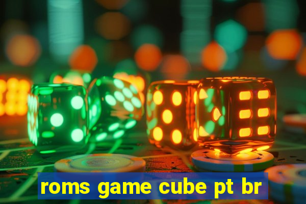 roms game cube pt br